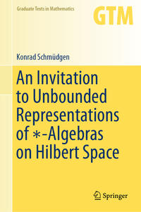 Vorderes Coverbild An Invitation to Unbounded Representations of *-Algebras on Hilbert Space