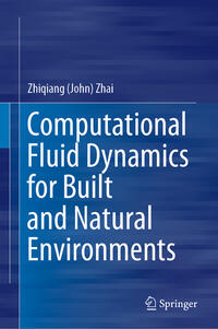 Vorderes Coverbild Computational Fluid Dynamics for Built and Natural Environments