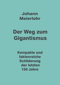 Vorderes Coverbild Der Weg zum Gigantismus