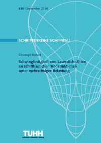 Vorderes Coverbild Schwingfestigkeit von Laserstichnähten an schiffbaulichen Konstruktionen unter mehrachsiger Belastung