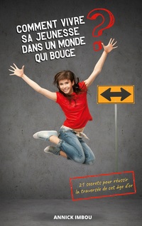 Vorderes Coverbild Comment vivre sa jeunesse dans un monde qui bouge