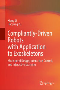 Vorderes Coverbild Compliantly-Driven Robots with Application to Exoskeletons