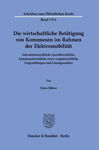 Vorderes Coverbild Die wirtschaftliche Betätigung von Kommunen im Rahmen der Elektromobilität