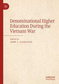 Vorderes Coverbild Denominational Higher Education During the Vietnam War