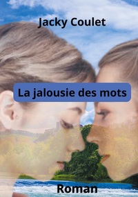 Vorderes Coverbild La Jalousie des mots