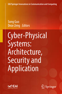 Vorderes Coverbild Cyber-Physical Systems: Architecture, Security and Application