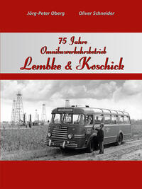 Vorderes Coverbild 75 Jahre Omnibusverkehrsbetrieb Lembke & Koschick
