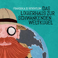 Vorderes Coverbild Das Logierhaus zur schwankenden Weltkugel