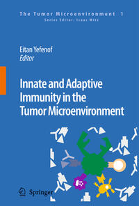 Vorderes Coverbild Innate and Adaptive Immunity in the Tumor Microenvironment
