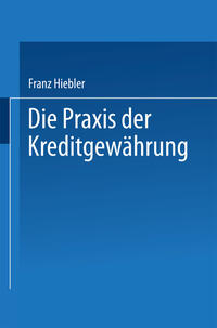 Vorderes Coverbild Die Praxis der Kreditgewährung