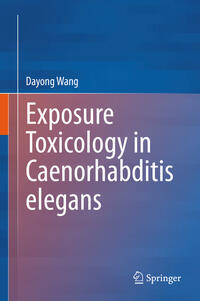 Vorderes Coverbild Exposure Toxicology in Caenorhabditis elegans