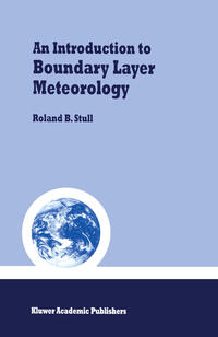 Vorderes Coverbild An Introduction to Boundary Layer Meteorology