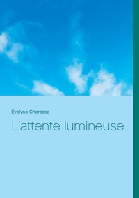 Vorderes Coverbild L'attente lumineuse