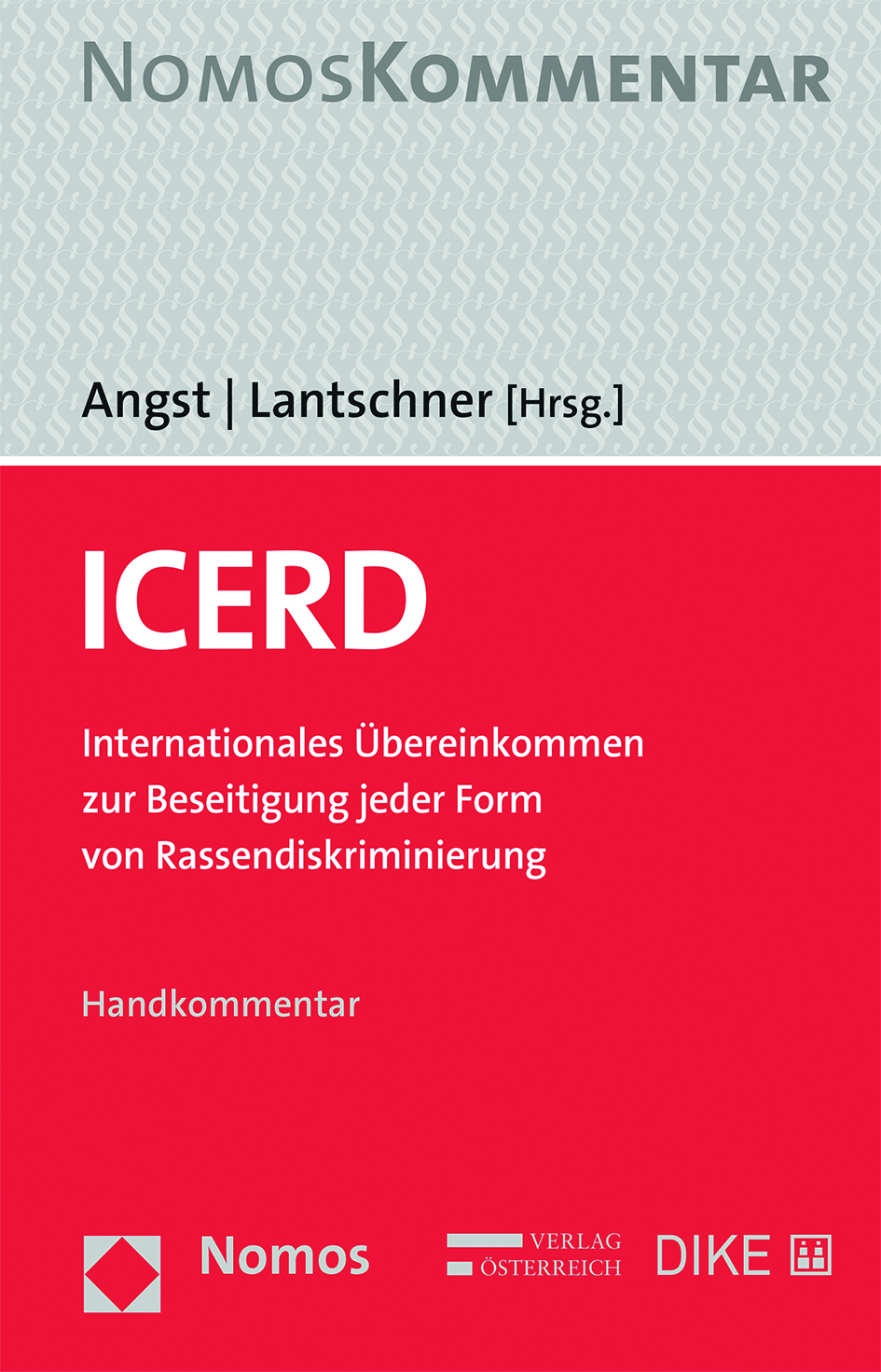Anderes Coverbild ICERD - Internationales Übereinkommen zur Beseitigung jeder Form von Rassendiskriminierung