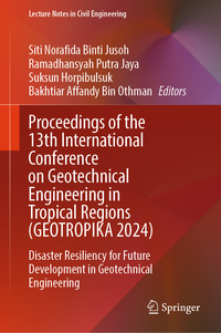 Vorderes Coverbild Proceedings of the 13th International Conference on Geotechnical Engineering in Tropical Regions (GEOTROPIKA 2024)