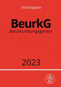 Vorderes Coverbild Beurkundungsgesetz - BeurkG 2023