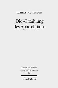 Vorderes Coverbild Die "Erzählung des Aphroditian"