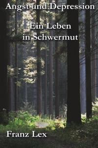 Vorderes Coverbild Angst-und Depression Ein Leben in Schwermut
