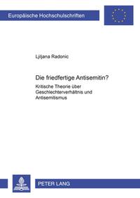 Vorderes Coverbild Die friedfertige Antisemitin?