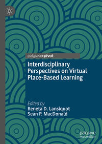 Vorderes Coverbild Interdisciplinary Perspectives on Virtual Place-Based Learning