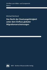 Vorderes Coverbild Das Recht der Staatsangehörigkeit unter dem Einfluss globaler Migrationserscheinungen