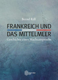 Vorderes Coverbild Frankreich und das Mittelmeer