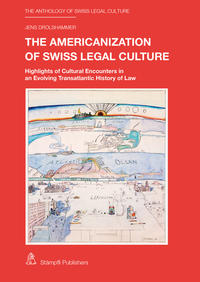 Vorderes Coverbild The Americanization of Swiss Legal Culture