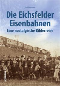 Vorderes Coverbild Die Eichsfelder Eisenbahnen