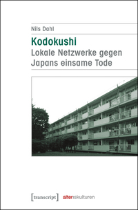 Vorderes Coverbild Kodokushi – Lokale Netzwerke gegen Japans einsame Tode