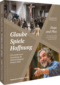 Vorderes Coverbild Glaube, Spiele, Hoffnung - Die wundersame Entstehung der Oberammergauer Passion 2022