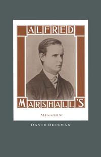 Vorderes Coverbild Alfred Marshall’s Mission