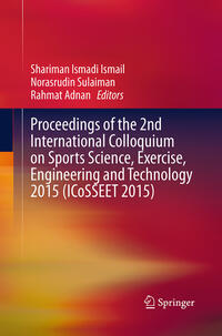 Vorderes Coverbild Proceedings of the 2nd International Colloquium on Sports Science, Exercise, Engineering and Technology 2015 (ICoSSEET 2015)