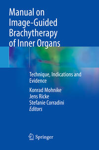 Vorderes Coverbild Manual on Image-Guided Brachytherapy of Inner Organs