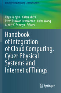 Vorderes Coverbild Handbook of Integration of Cloud Computing, Cyber Physical Systems and Internet of Things