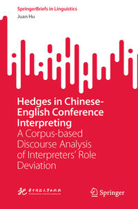Vorderes Coverbild Hedges in Chinese-English Conference Interpreting