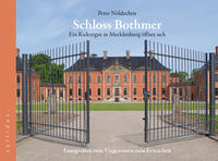 Vorderes Coverbild Schloss Bothmer - Ein Kulturgut in Mecklenburg öffnet sich
