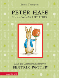 Vorderes Coverbild Peter Hase - Ein turbulentes Abenteuer: Geschenkbuch-Ausgabe