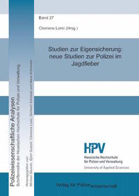 Vorderes Coverbild Studien zur Eigensicherung: Neue Studien zur Polizei im Jagdfieber
