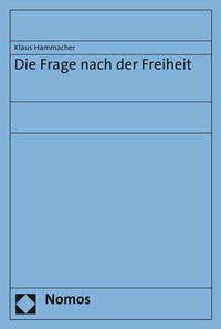 Vorderes Coverbild Die Frage nach der Freiheit
