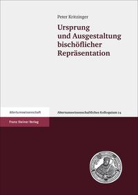 Vorderes Coverbild Ursprung und Ausgestaltung bischöflicher Repräsentation