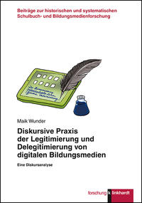 Vorderes Coverbild Diskursive Praxis der Legitimierung und Delegitimierung von digitalen Bildungsmedien