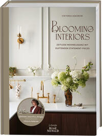 Vorderes Coverbild Blooming Interiors. Von Viktoria Askerow aka @tthese_beautiful_thingss