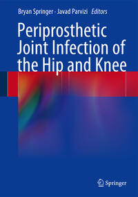Vorderes Coverbild Periprosthetic Joint Infection of the Hip and Knee