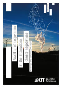 Vorderes Coverbild Stability of cooperation in the international climate negotiations - An analysis using cooperative game theory