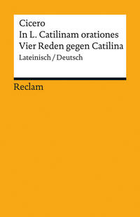 Vorderes Coverbild In L. Catilinam orationes / Vier Reden gegen Catilina. Lateinisch/Deutsch