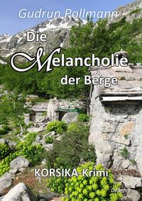 Vorderes Coverbild Die Melancholie der Berge - KORSIKA-Krimi