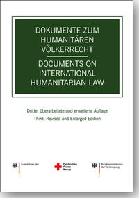 Vorderes Coverbild Dokumente zum humanitären Völkerrecht -- Documents on International Humanitarian Law
