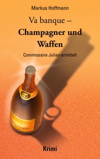 Vorderes Coverbild Va banque - Champagner und Waffen