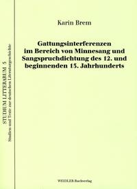 Vorderes Coverbild Gattungsinterferenzen im Bereich von Minnesang und Sangspruchdichtung des 12. und beginnenden 13. Jahrhunderts