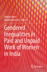Vorderes Coverbild Gendered Inequalities in Paid and Unpaid Work of Women in India